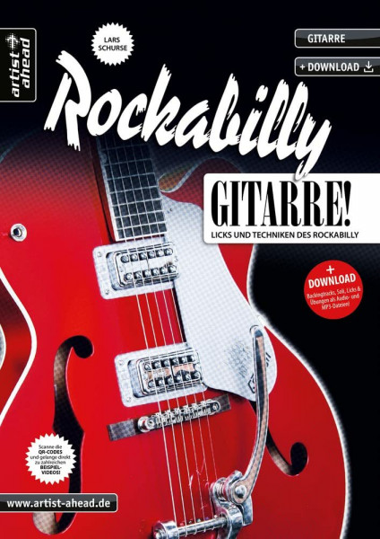 Rockabilly-Gitarre: Licks und Techniken des Rockabilly (inkl. QR-Codes + Audio-Download). Scotty Moore. Cliff Gallup. Danny Gatton. Brian Setzer. Gitarrenschule. Playalongs für E-Gitarre