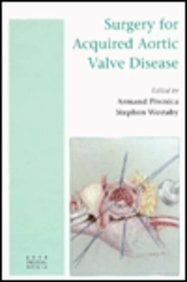 Surgery For Acquired Aortic Valve Disease Surgery For Acquired Aortic Valve Disease
