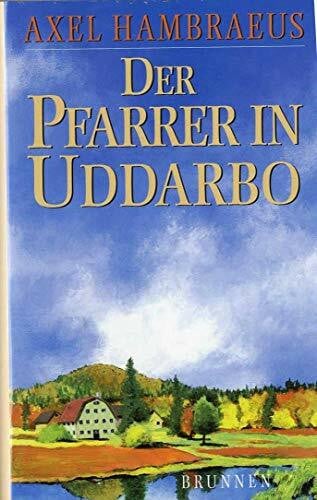 Der Pfarrer in Uddarbo (ABCteam-Geschenkbände - Brunnen)