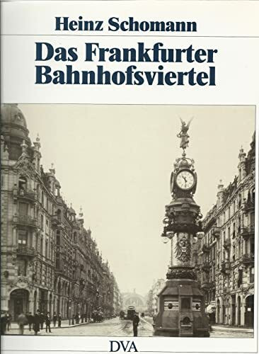 Das Frankfurter Bahnhofsviertel und die Kaiserstrasse