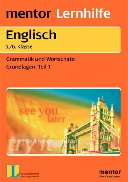 One, Two, Three . . . Go! Englisch 5./6. Klasse , Grammatik und Wortschatz Grundlagen, Teil 1