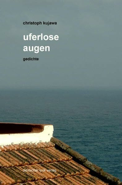 uferlose augen: gedichte (deutscher lyrik verlag)