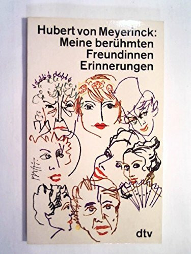 Meine berühmten Freundinnen - Erinnerungen