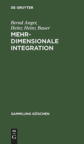 Mehrdimensionale Integration: Eine Einführung in die Lebesguesche Theorie (Sammlung Göschen, 2121, Band 2121)