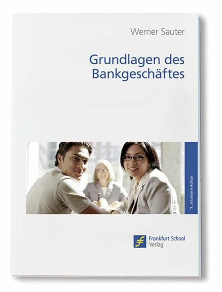 Grundlagen des Bankgeschäftes / Grundlagen des Bankgeschäftes