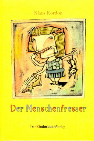Der Menschenfresser, neue Rechtschreibung: Geschichten vom Mut