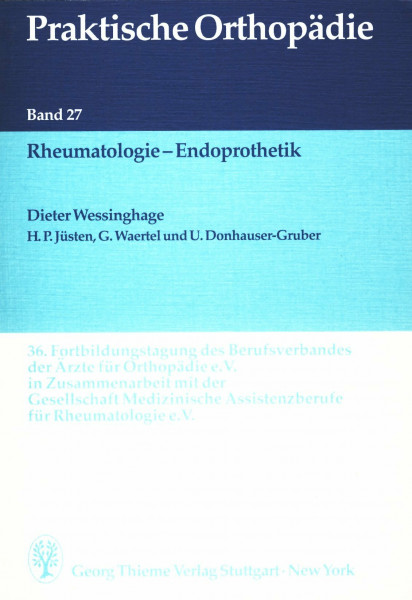 Praktische Orthopädie, Bd.27, Rheumatologie, Endoprothetik