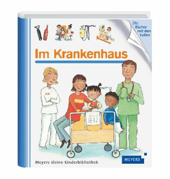 Im Krankenhaus (Meyers kleine Kinderbibliothek)