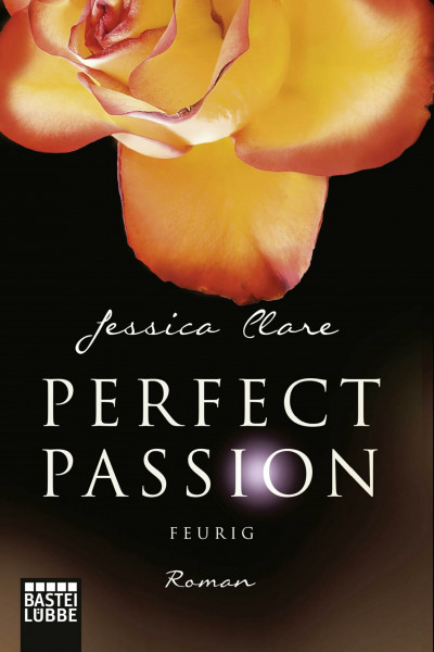 Perfect Passion - Feurig: Roman (Perfect Passion - Billionaire Boys Club, Band 4)
