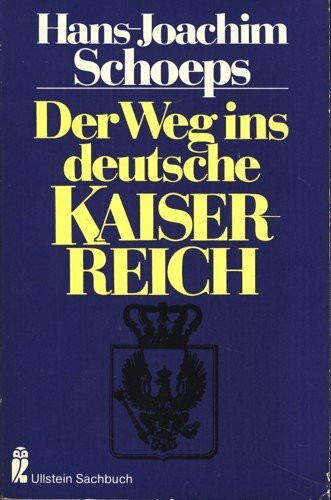 Der Weg ins Deutsche Kaiserreich.