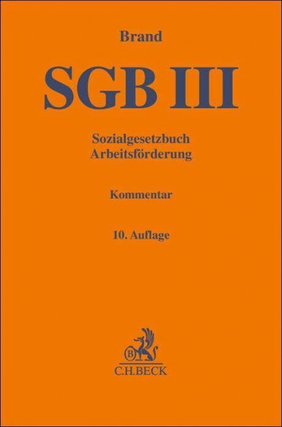 Sozialgesetzbuch: Arbeitsförderung - SGB III -. Kommentar (Gelbe Erläuterungsbücher)