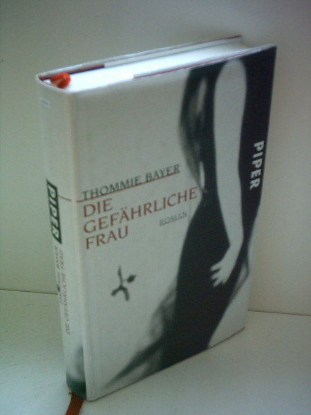 Die gefährliche Frau: Roman