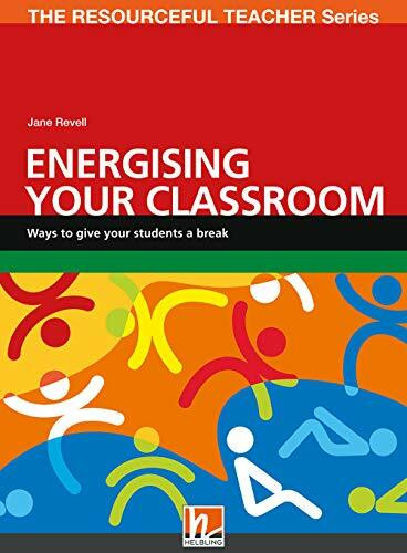 Energising Your Classroom: The Resourceful Teacher Series