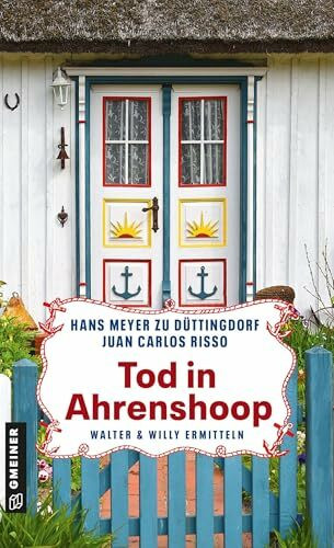 Tod in Ahrenshoop: Walter und Willy ermitteln