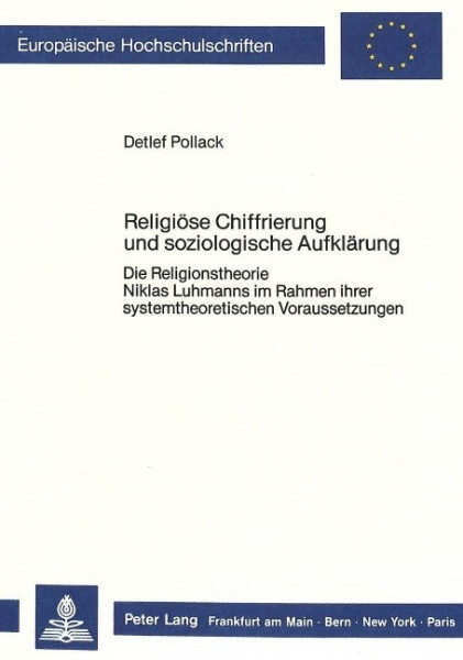 Religiöse Chiffrierung und soziologische Aufklärung