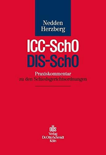 Praxiskommentar ICC-SchO / DIS-SchO: Praxiskommentar zu den Schiedsgerichtsordnungen