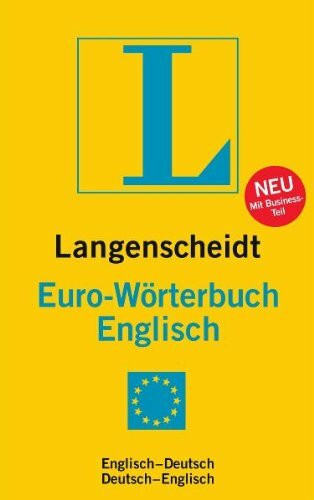 Langenscheidt Euro-Wörterbuch Englisch: Englisch-Deutsch/Deutsch-Englisch: Langenscheidt Euroworterbuch Deutsch-Englisch, Englisch-Deutsch