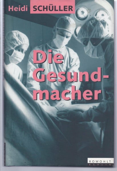 Die Gesundmacher