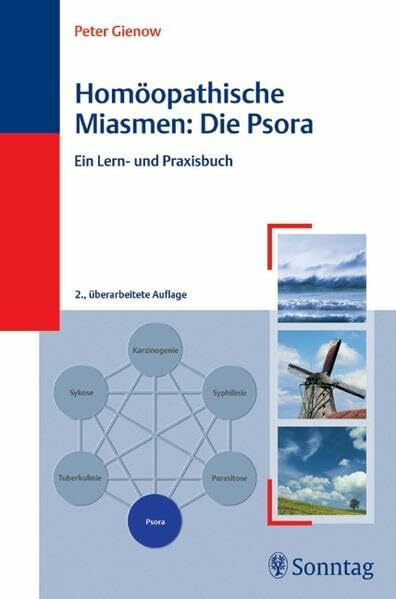 Homöopathische Miasmen: Die Psora: Ein Lern- und Praxisbuch