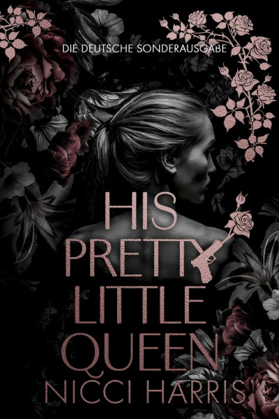 His Pretty Little Queen: Ein Mafia-Liebesroman mit Age Gap (His Pretty Little Collection- German Edition, Band 2)