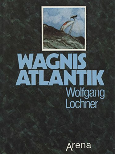 Wagnis Atlantik