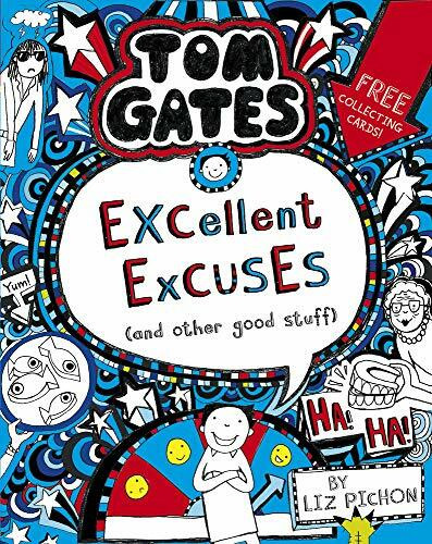 Tom Gates 02: Excellent Excuses (And Other Good Stuff)