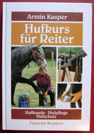 Hufkurs für Reiter. Hufkunde. Hufpflege. Hufschutz