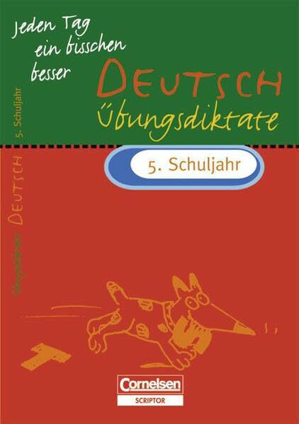 Jeden Tag ein bisschen besser - Deutsch: 5. Schuljahr - Übungsdiktate mit eingeheftetem Lösungsteil (4 S.)