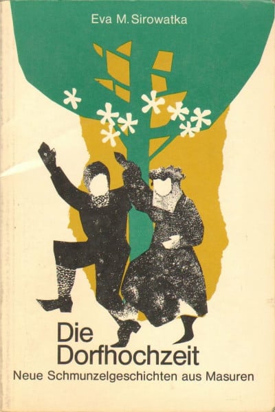 Die Dorfhochzeit (Neue Schmunzelgeschichten aus Masuren)