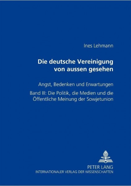 Die Deutsche Vereinigung von außen gesehen- Angst, Bedenken und Erwartungen