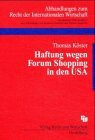 Haftung wegen Forum Shopping in den USA