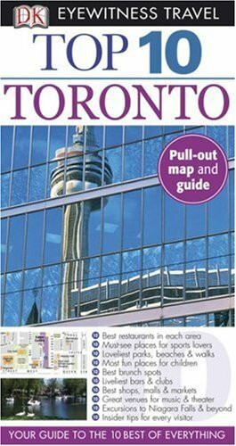 Dk Pub Dk Eyewitness Top 10 Toronto (Dk Eyewitness Top 10 Travel Guides)