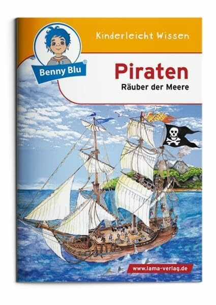 Benny Blu - Piraten: Räuber der Meer (Benny Blu Kindersachbuch)