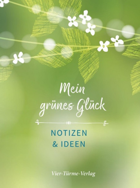 Mein grünes Glück - Ideen & Notizen