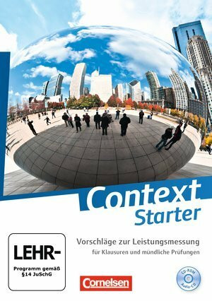 Context Starter - Allgemeine Ausgabe und Niedersachsen: Vorschläge zur Leistungsmessung: CD-Extra. CD-ROM und CD auf einem Datenträger