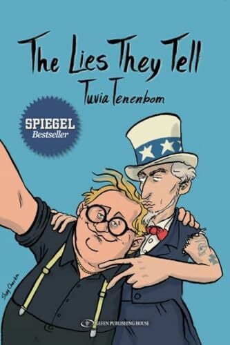 The Lies They Tell: A Journey Through America The Lies They Tell: A Journey Through America