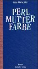 Die Perlmutterfarbe: Ein Kinderroman für fast alle Leute