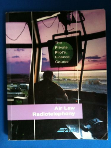 Air Law and Radio Telephony (Bk. 2) (Private Pilot's Licence Course)