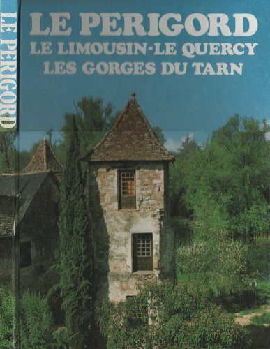 Périgord, limousin, quercy