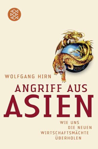 Fischer Taschenbuch Angriff Aus Asien, Wie Uns Die Neuen Wirtschaftsmächte überholen
