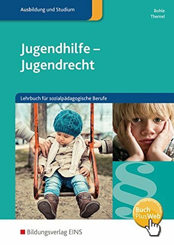 Jugendhilfe - Jugendrecht: Lehrbuch für sozialpädagogische Berufe: Schülerband