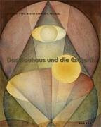 Johannes Itten - Wassily Kandinsky - Paul Klee: Das Bauhaus und die Esoterik