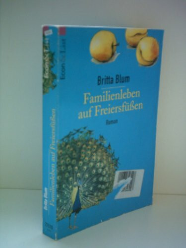 Familienleben auf Freiersfüßen
