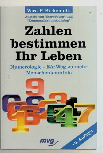 Zahlen bestimmen Ihr Leben - Numerologie - Ein Weg zu mehr Menschnekenntnis