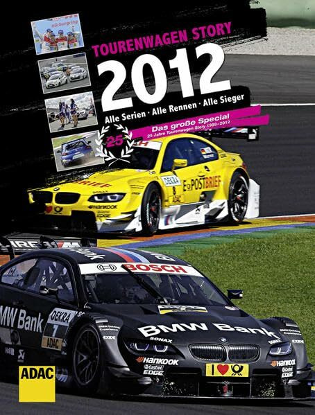 Tourenwagen Story 2012: Alle Serien. Alle Rennen. Alle Sieger