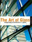 The Art of Glass: Integrating Architecture and Glass