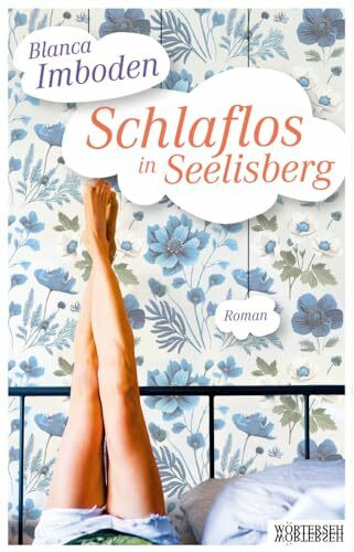 Schlaflos in Seelisberg: Roman