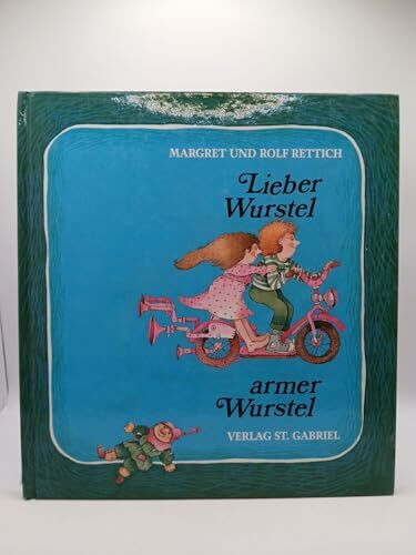 Lieber Wurstel - armer Wurstel