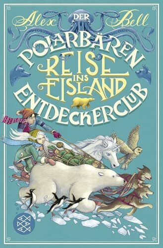 Der Polarbären-Entdeckerclub 1 – Reise ins Eisland