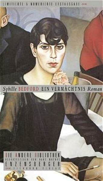 Ein Vermächtnis: Roman (Die Andere Bibliothek)